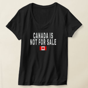 Camiseta O Canadá Não Está À Venda , Orgulhoso de Ser Canad
