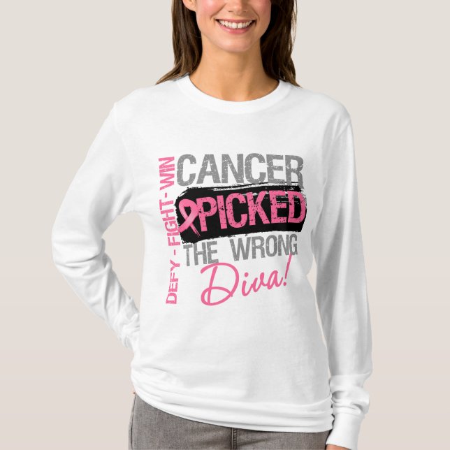 Camiseta O cancer escolheu a diva errada - cancro da mama (Frente)