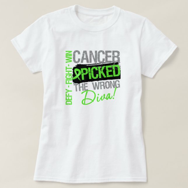 Camiseta O cancer escolheu o linfoma errado de Non-Hodgkins (Frente do Design)