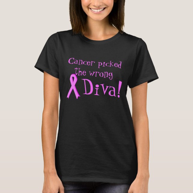Camiseta O cancer escolheu o t-shirt errado da diva (Frente)