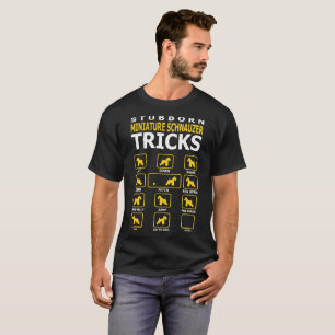 Camiseta O cão teimoso do Schnauzer diminuto engana