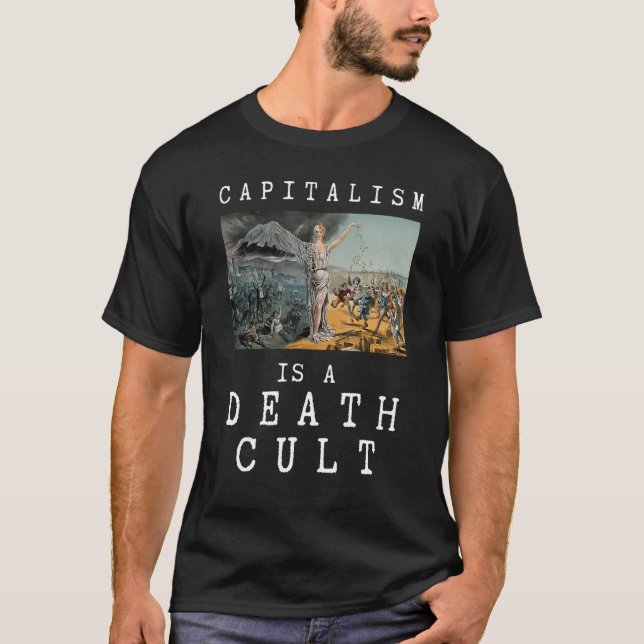 Camiseta O Capitalismo É Um Anti-Capitalista Causado Pela M (Frente)