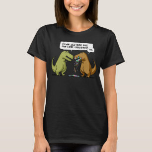 Camiseta O Cara Do Dinossauro T-Rex Você Comeu O Último Uni