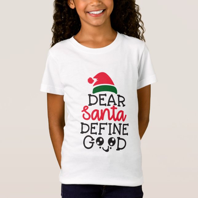 Camiseta O caro papai noel define boas meninas (Frente)