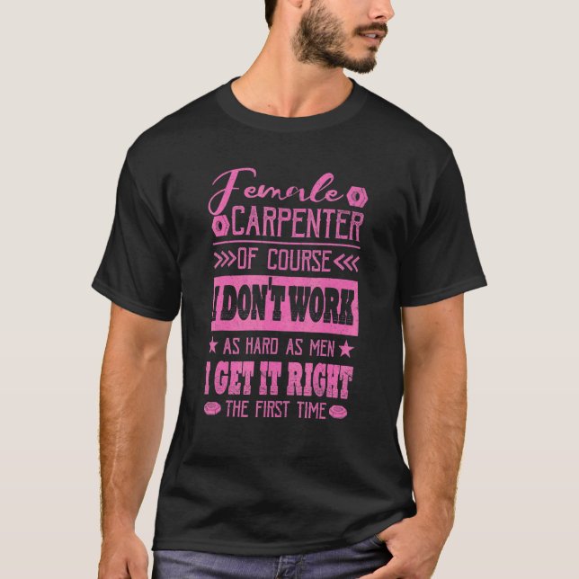 Camiseta O Carpinteiro Fêmea Encontra-Se Bem 1 (Frente)