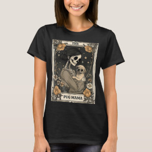 Camiseta O Cartão Tarot Esqueleto da Mamãe Pug Cachorro Vin