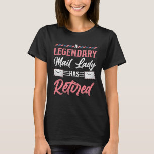 Camiseta O Carteiro Aposentou-Se De Uma Legendária Dama De