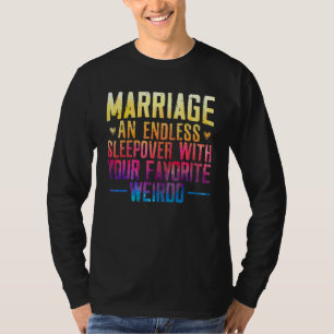 Camiseta O Casamento do Homem Um Sleepover Sem Fim Com Seu
