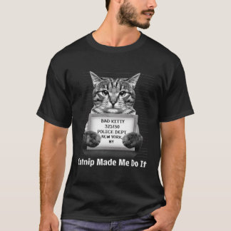 Camiseta O Catnip Fez-Me Fazê-Lo Sr. Furrycalças Kitty Cat 