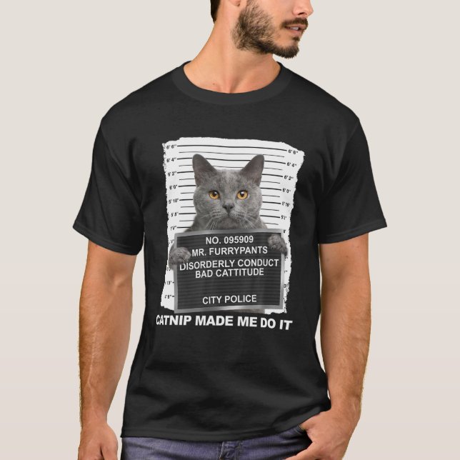 Camiseta O Catnip Fez-Me Fazer Isso Engraçado Chá Gato (Frente)
