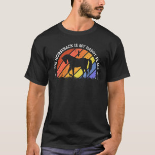Camiseta O Cavalo É Meu Lugar Feliz Voltando ao Cavalo