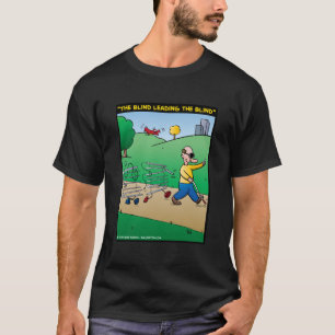 Camiseta "O cegos conduzindo o cego "