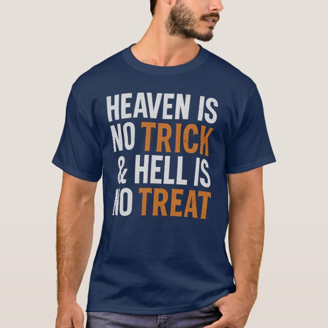 Camiseta O céu não é um truque e o inferno não é um brinde (Frente)