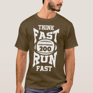 Camiseta O Chad Powers Pense em Texto Branco Rápido e Rápid
