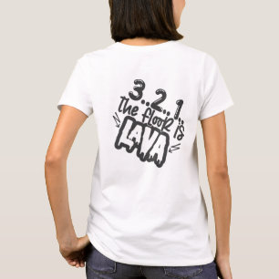 Camiseta O chão é a diversão do jogo da lava