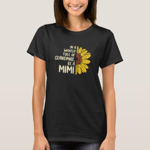 Camiseta O Cheio De Girassol Do Mundo De Avós É Uma Mimi Mã