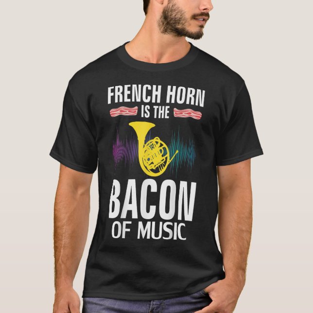 Camiseta O Chifre Francês é Bacon da Música Engraçada T-Shi (Frente)