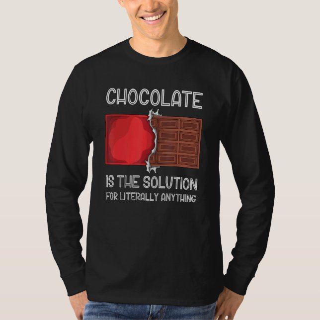 Camiseta O Chocolate É A Solução Para Literalmente Qualquer (Frente)