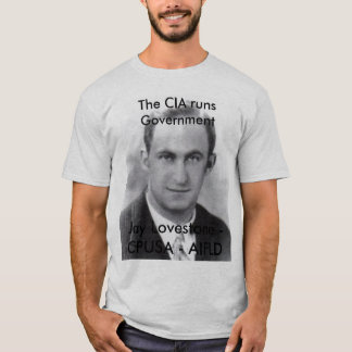 Camiseta O CIA dirige o governo - Jay Lovestone CPUSA