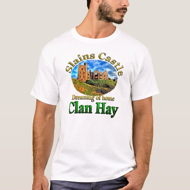 Camiseta O clã faz feno o sonho do castelo Home de Slains (Frente)