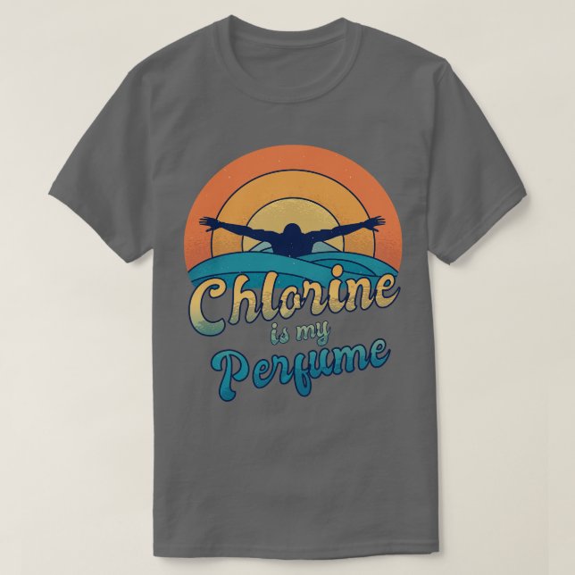 Camiseta O Cloro É O Meu Perfume Para Um Nadador (Frente do Design)