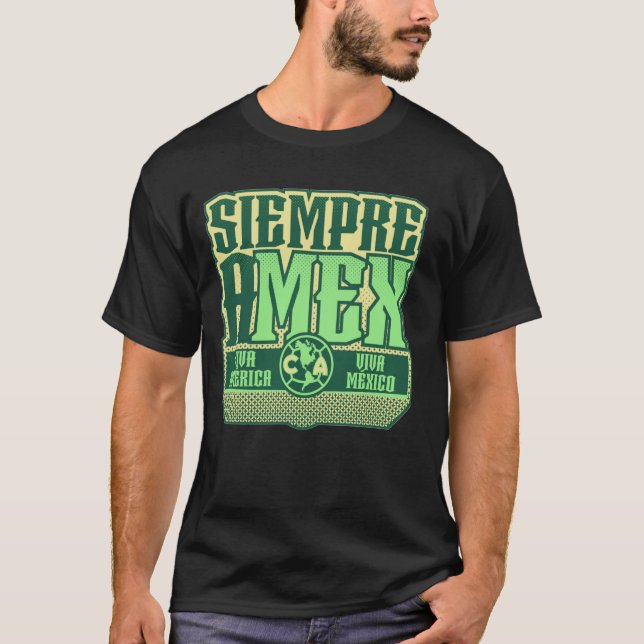 Camiseta O Club América apoia a equipe mexicana de futebol! (Frente)