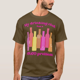 Camiseta O Clube Bunco tem um problema de Bebendo