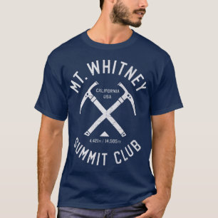 Camiseta O Clube de Cúpula do Mt Whitney, subi no Monte Wh