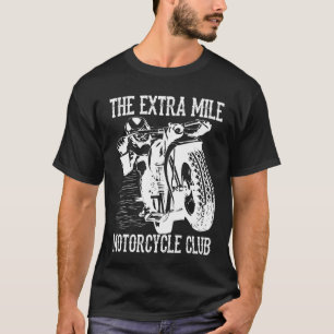 Camiseta O Clube de Motocicleta Extra Mile