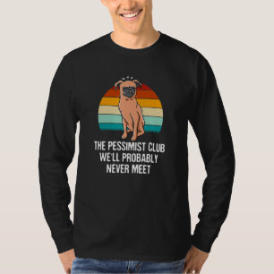 Camiseta O Clube do Pessimista Provavelmente Nunca Se Encon