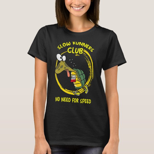 Camiseta O Clube dos Lentos Runners Não Precisa De Tartarug (Frente)
