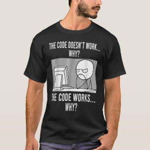 Camiseta O código do programador funciona por quê