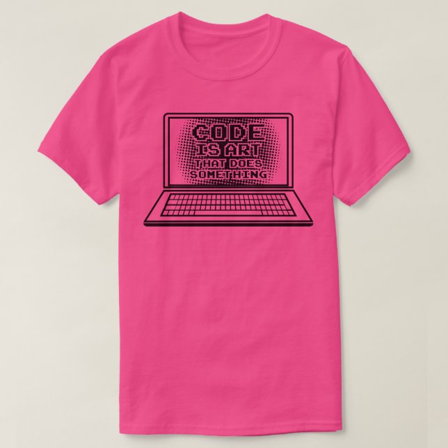 Camiseta O código é a arte que faz algo que o Nerd do compu (Frente do Design)