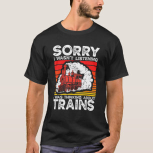 Camiseta O Coletor De Comboios Ferroviários Estava Pensando