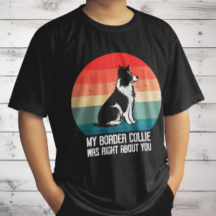 Camiseta O Collie Da Minha Fronteira Estava Certo Sobre O S