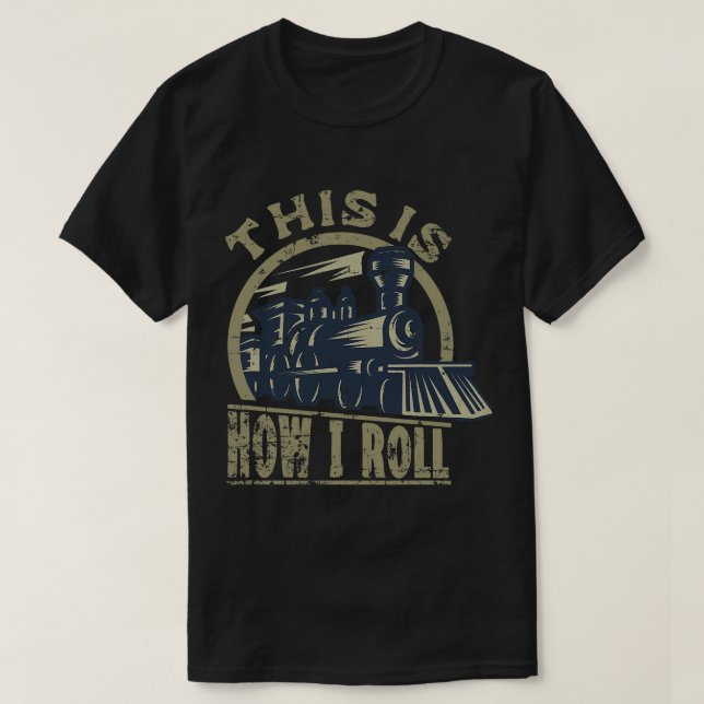 Camiseta O Comboio Do Caminho De Ferro Do Motor É Assim Que (Frente do Design)