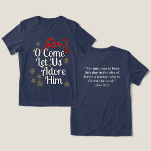 Camiseta O Come Let Us Adore Him