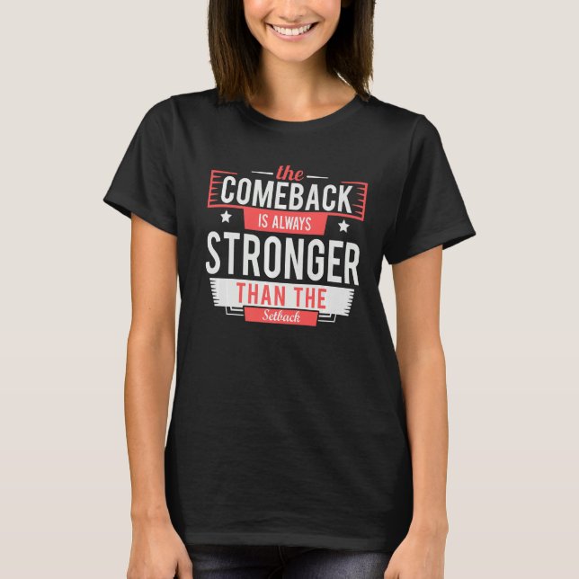 Camiseta O Comeback É Sempre Maior Que O Moo De Retorno (Frente)