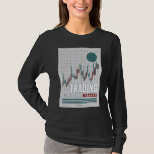 Camiseta O Comércio É Tudo O Que Importa Para O Cripto Trad