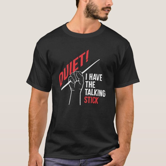 Camiseta O condutor da orquestra quieto tem o palpite (Frente)