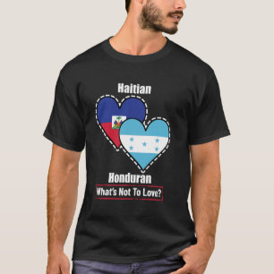 Camiseta O Coração Hondurenho Haitiano Passa O Que Não Amar