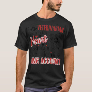 Camiseta O Coração Veterinário É Maior Do Que O Banco A