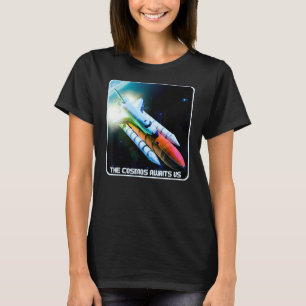 Camiseta O Cosmos Aguarda O Ônibus Espacial