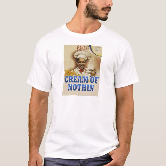 Camiseta O creme de Barack do t-shirt de Nothin (Frente)