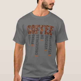 Camiseta O Cristo De Café Oferece Perdão Para Todos Nunca