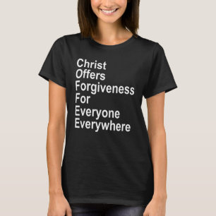 Camiseta O Cristo De Café Oferece Perdão Para Todos Nunca