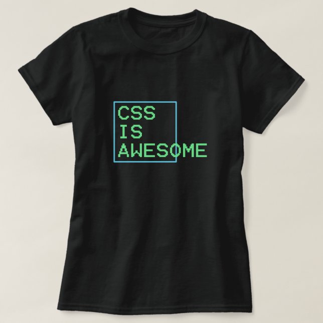 Camiseta o css é impressionante (Frente do Design)