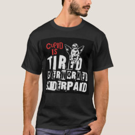 Camiseta O Cupido Está Cansado