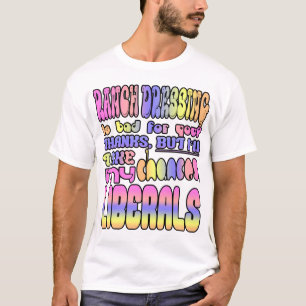 Camiseta O curativo de rancho é ruim para você?