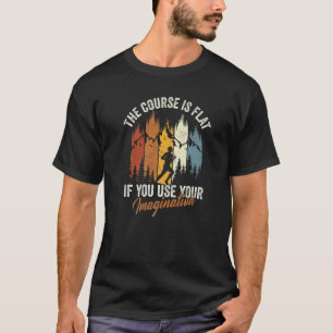 Camiseta O Curso É Imaginação De Uso Forte Através Do País